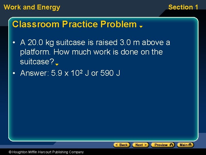 Work and Energy Section 1 Classroom Practice Problem • A 20. 0 kg suitcase