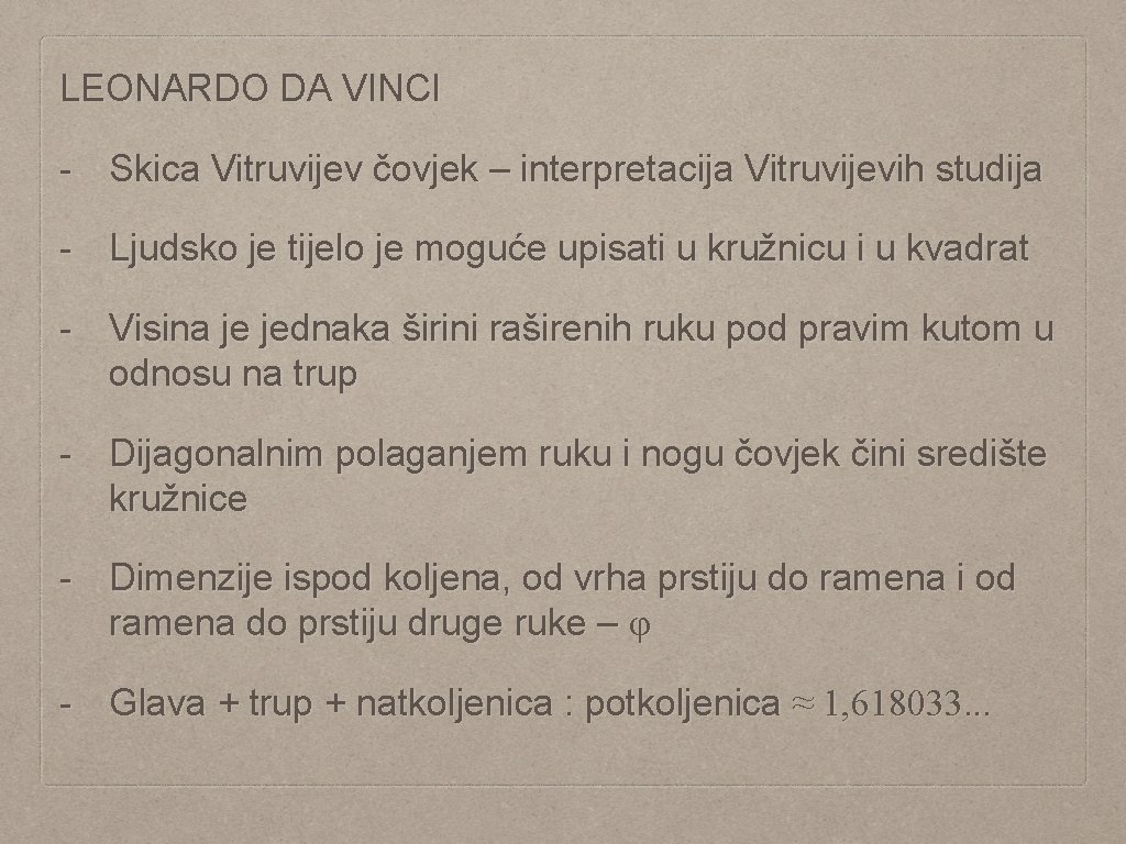 LEONARDO DA VINCI - Skica Vitruvijev čovjek – interpretacija Vitruvijevih studija - Ljudsko je