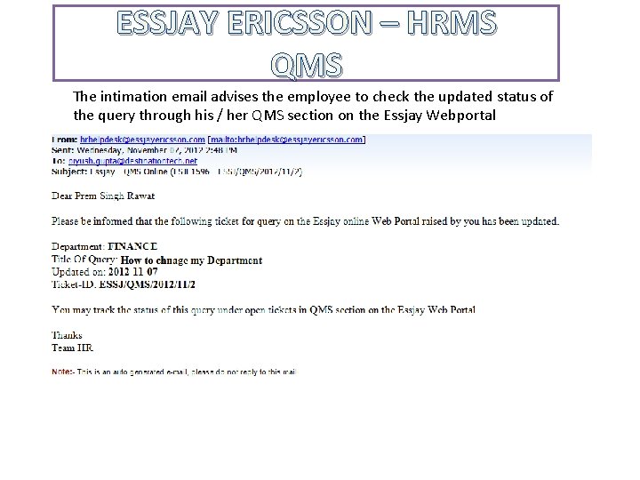 ESSJAY ERICSSON – HRMS QMS The intimation email advises the employee to check the