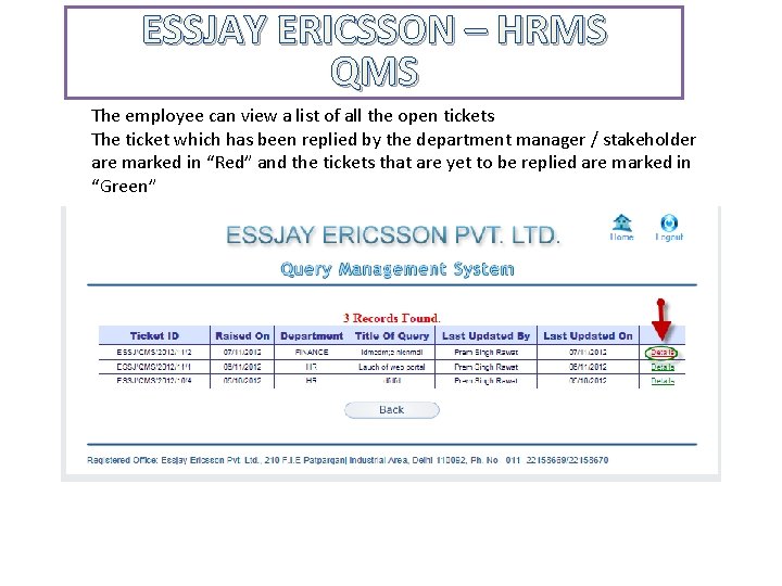 ESSJAY ERICSSON – HRMS QMS The employee can view a list of all the