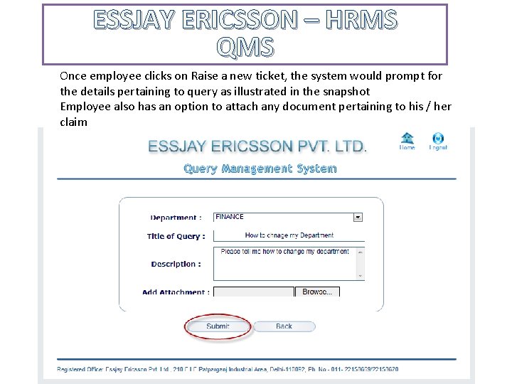 ESSJAY ERICSSON – HRMS QMS Once employee clicks on Raise a new ticket, the