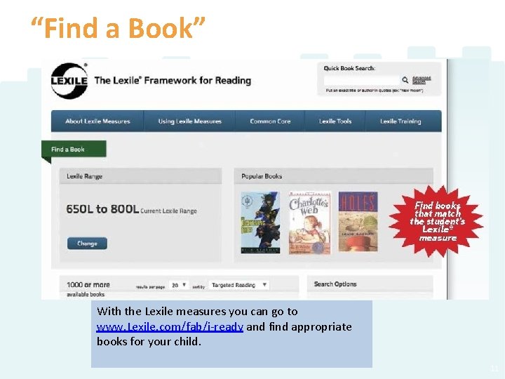 “Find a Book” With the Lexile measures you can go to www. Lexile. com/fab/i-ready “Find a Book” With the Lexile measures you can go to www. Lexile. com/fab/i-ready