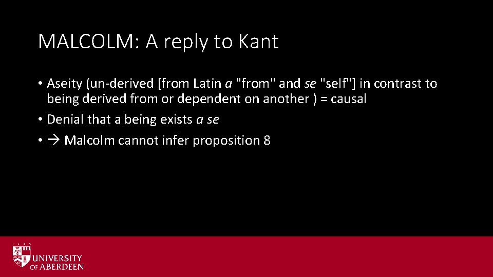 MALCOLM: A reply to Kant • Aseity (un-derived [from Latin a "from" and se MALCOLM: A reply to Kant • Aseity (un-derived [from Latin a "from" and se