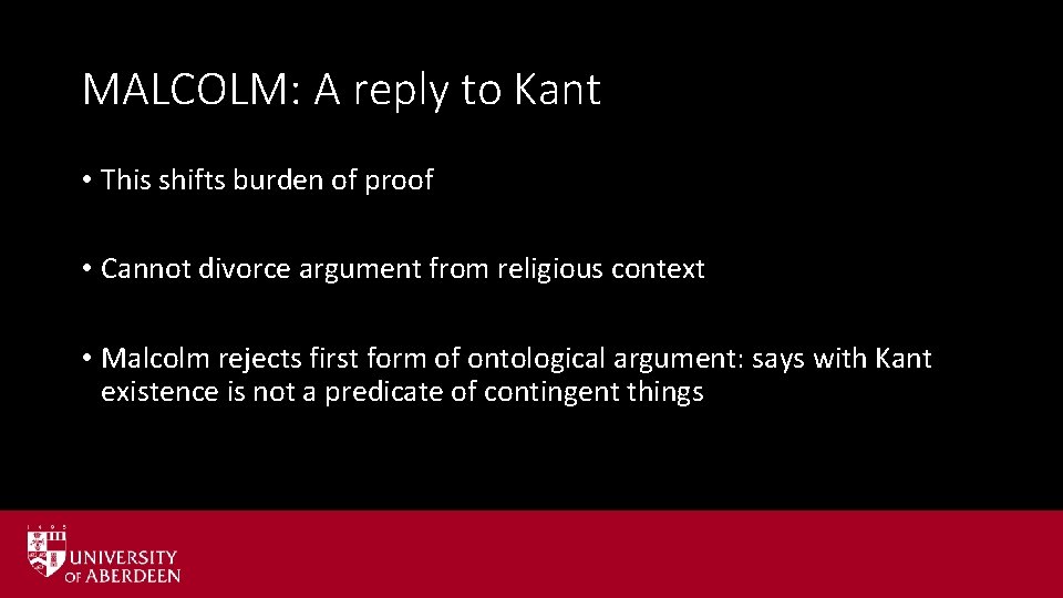 MALCOLM: A reply to Kant • This shifts burden of proof • Cannot divorce MALCOLM: A reply to Kant • This shifts burden of proof • Cannot divorce