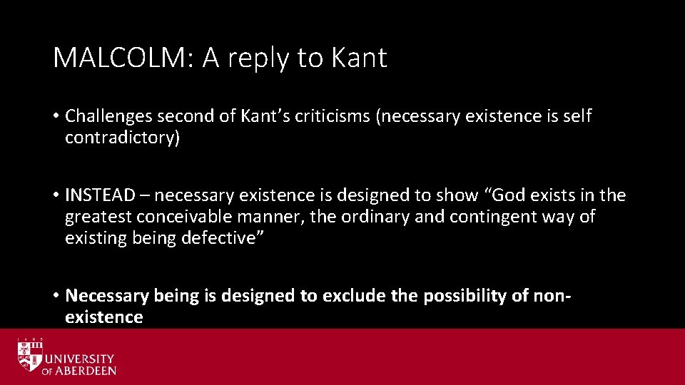 MALCOLM: A reply to Kant • Challenges second of Kant’s criticisms (necessary existence is MALCOLM: A reply to Kant • Challenges second of Kant’s criticisms (necessary existence is