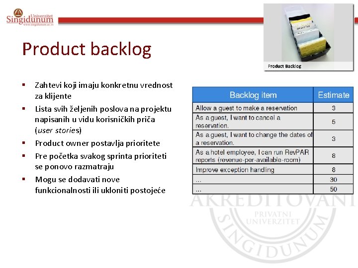 Specifikacija i modelovanje softvera Prof. dr Angelina Njeguš Product backlog § § § Zahtevi