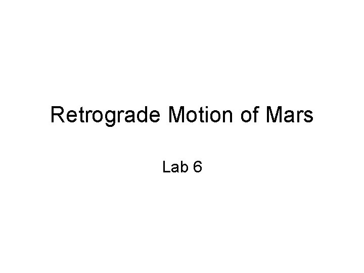 Retrograde Motion of Mars Lab 6 