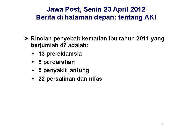 Jawa Post, Senin 23 April 2012 Berita di halaman depan: tentang AKI Ø Rincian Jawa Post, Senin 23 April 2012 Berita di halaman depan: tentang AKI Ø Rincian