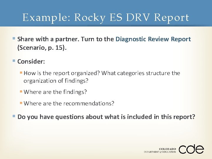 Example: Rocky ES DRV Report § Share with a partner. Turn to the Diagnostic