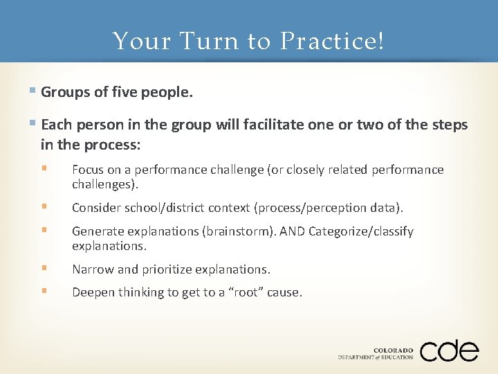 Your Turn to Practice! § Groups of five people. § Each person in the