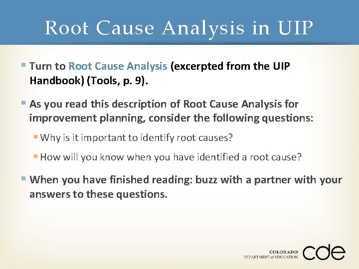 Root Cause Analysis in UIP § Turn to Root Cause Analysis (excerpted from the