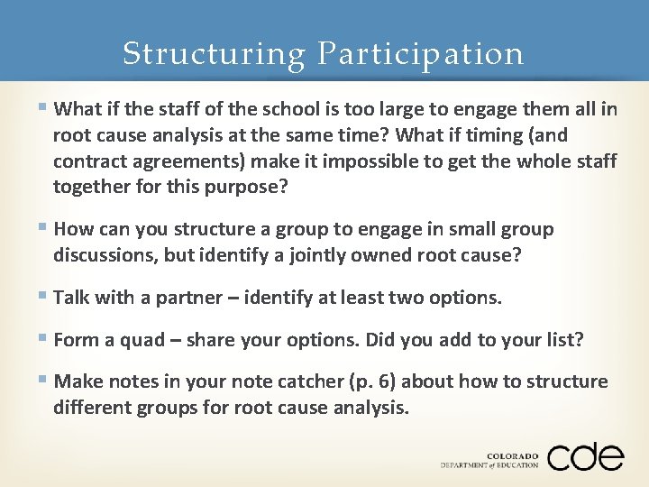 Structuring Participation § What if the staff of the school is too large to