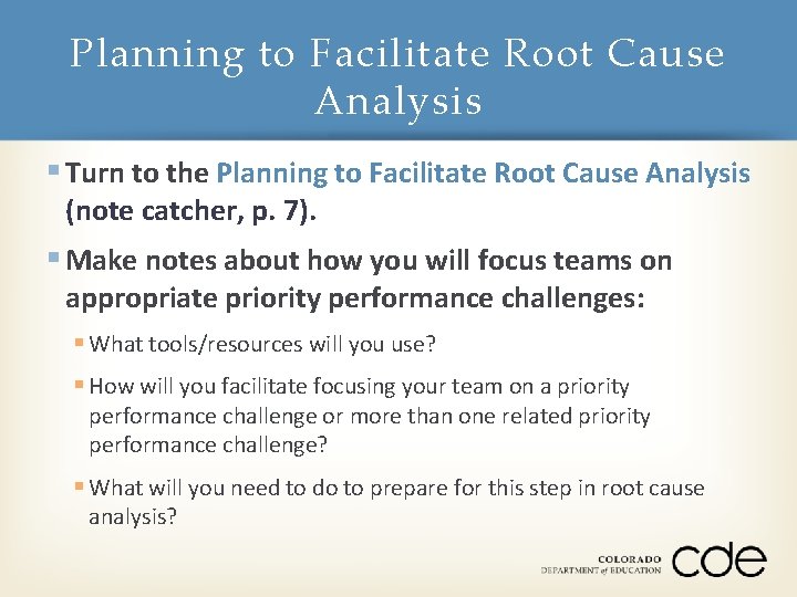 Planning to Facilitate Root Cause Analysis § Turn to the Planning to Facilitate Root