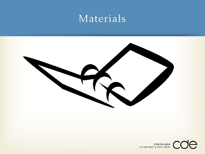 Materials 