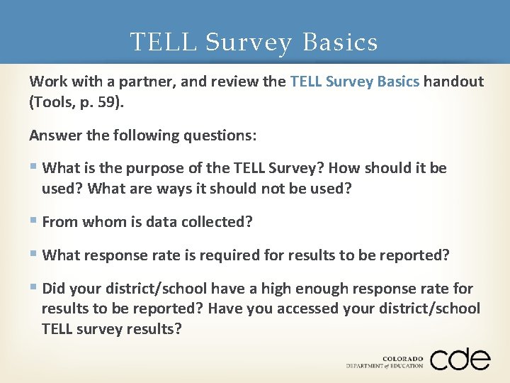 TELL Survey Basics Work with a partner, and review the TELL Survey Basics handout