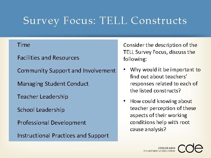 Survey Focus: TELL Constructs § Time § Facilities and Resources § Community Support and