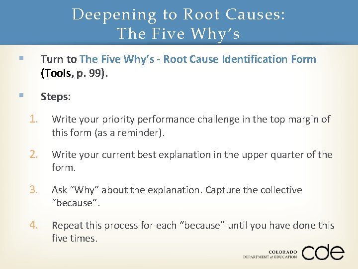 Deepening to Root Causes: The Five Why’s § Turn to The Five Why’s -