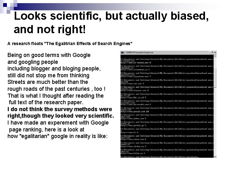 Looks scientific, but actually biased, and not right! A research floats "The Egalitrian Effects