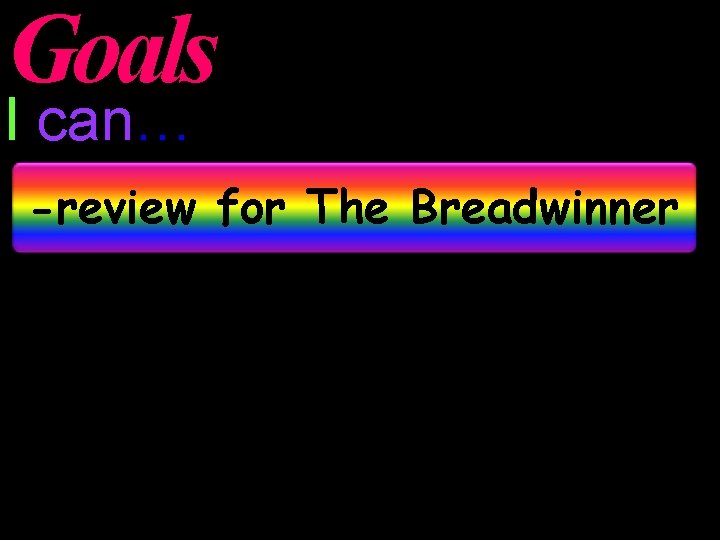 Goals I can… -review for The Breadwinner 