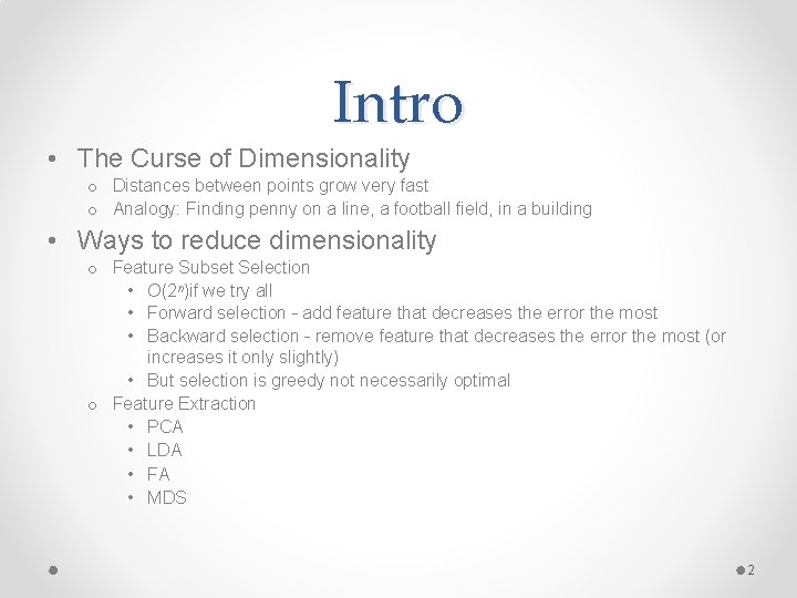 Dimensionality Reduction Intro The Curse of Dimensionality o