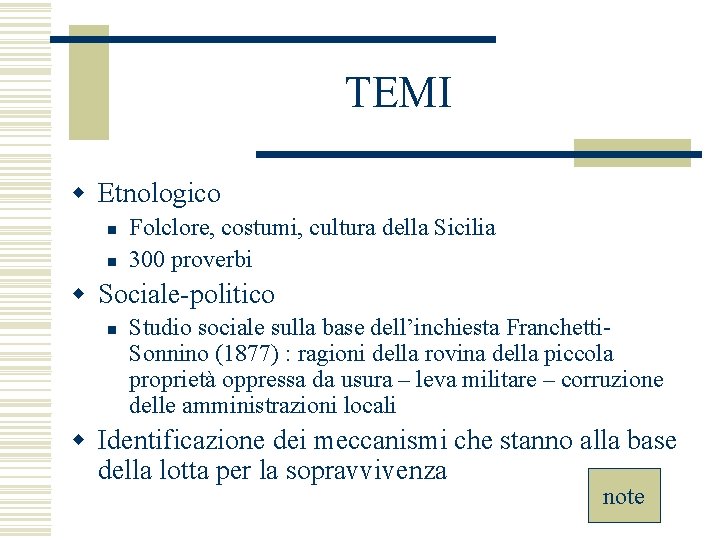 TEMI w Etnologico n n Folclore, costumi, cultura della Sicilia 300 proverbi w Sociale-politico