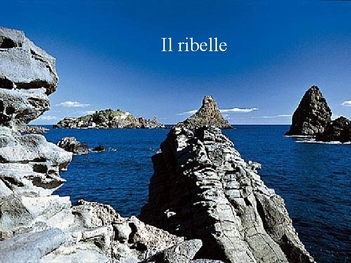 Il ribelle 