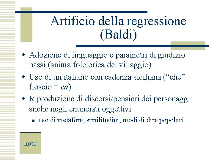 Artificio della regressione (Baldi) w Adozione di linguaggio e parametri di giudizio bassi (anima