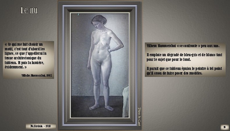 Le nu « Ce qui me fait choisir un motif, c’est tout d’abord les Le nu « Ce qui me fait choisir un motif, c’est tout d’abord les