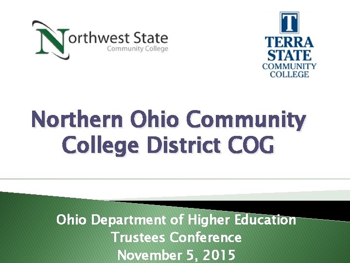 Northern Ohio Community College District COG Ohio Department of Higher Education Trustees Conference November