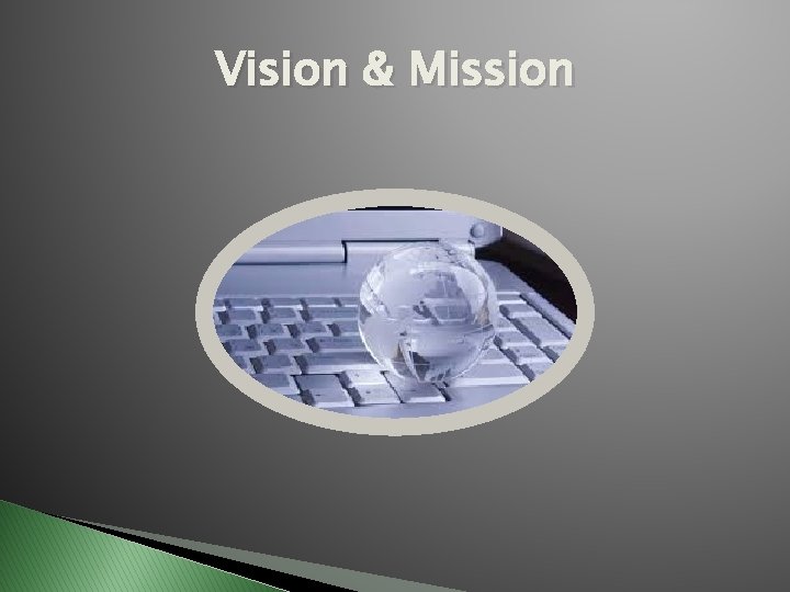 Vision & Mission 