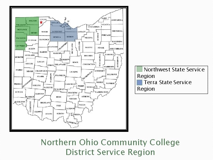 Northwest State Service Region Terra State Service Region Northern Ohio Community College District Service