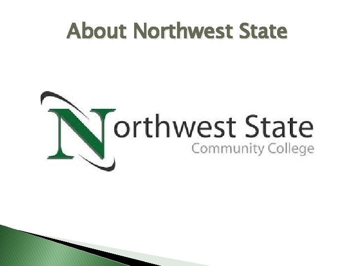 About Northwest State 