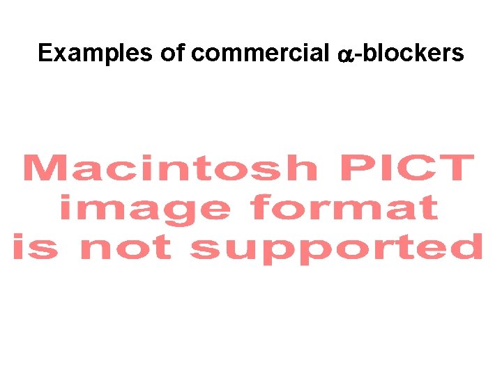 Examples of commercial -blockers 