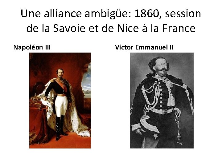 Une alliance ambigüe: 1860, session de la Savoie et de Nice à la France