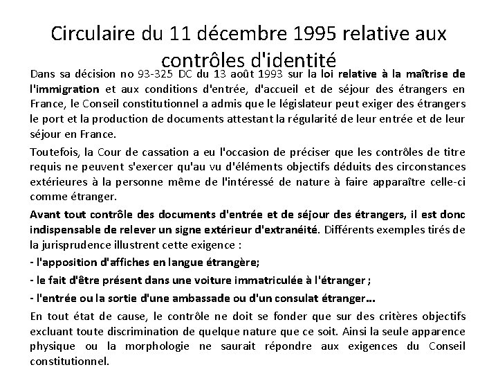 Circulaire du 11 décembre 1995 relative aux contrôles d'identité Dans sa décision no 93