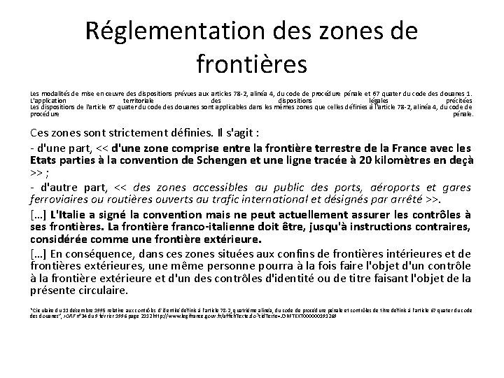 Réglementation des zones de frontières Les modalités de mise en œuvre des dispositions prévues