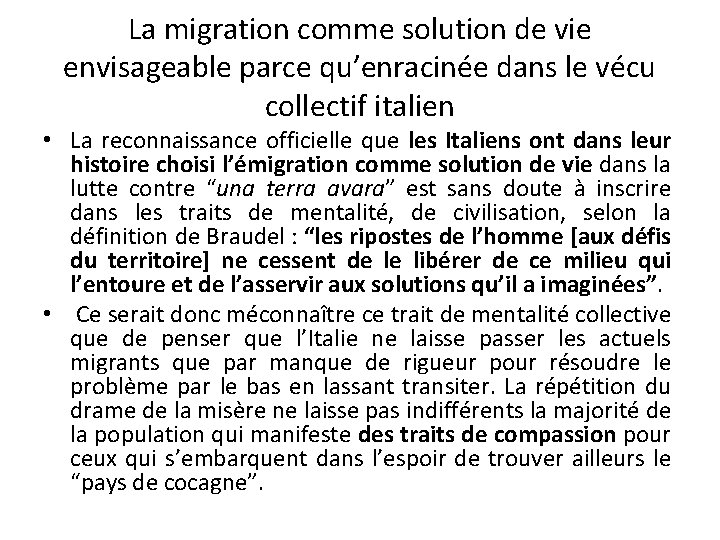 La migration comme solution de vie envisageable parce qu’enracinée dans le vécu collectif italien