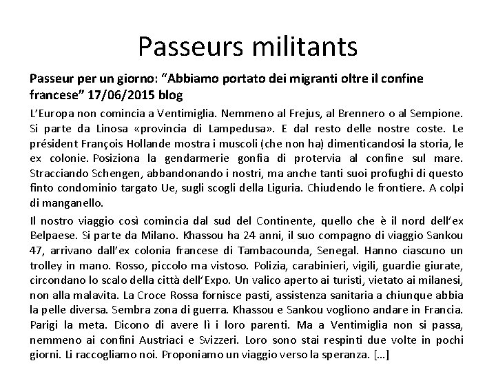 Passeurs militants Passeur per un giorno: “Abbiamo portato dei migranti oltre il confine francese”