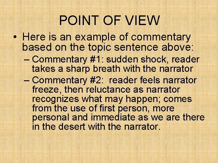 POINT OF VIEW • Here is an example of commentary based on the topic POINT OF VIEW • Here is an example of commentary based on the topic