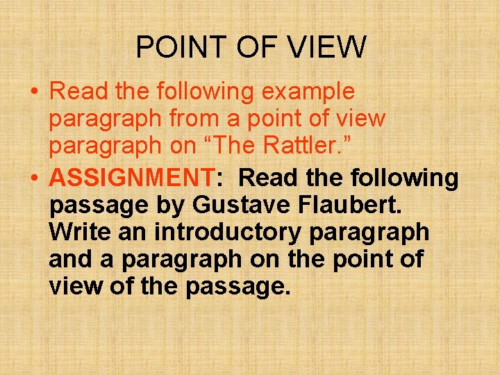 POINT OF VIEW • Read the following example paragraph from a point of view POINT OF VIEW • Read the following example paragraph from a point of view