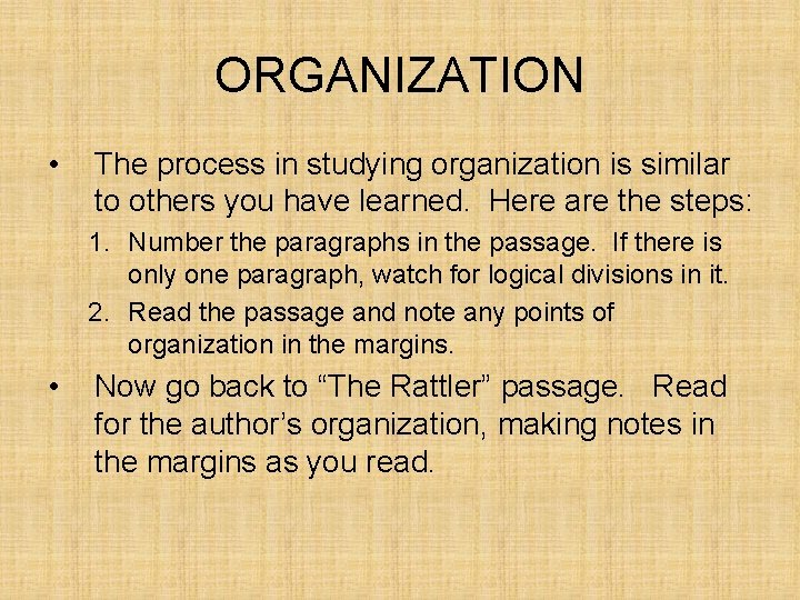 ORGANIZATION • The process in studying organization is similar to others you have learned. ORGANIZATION • The process in studying organization is similar to others you have learned.