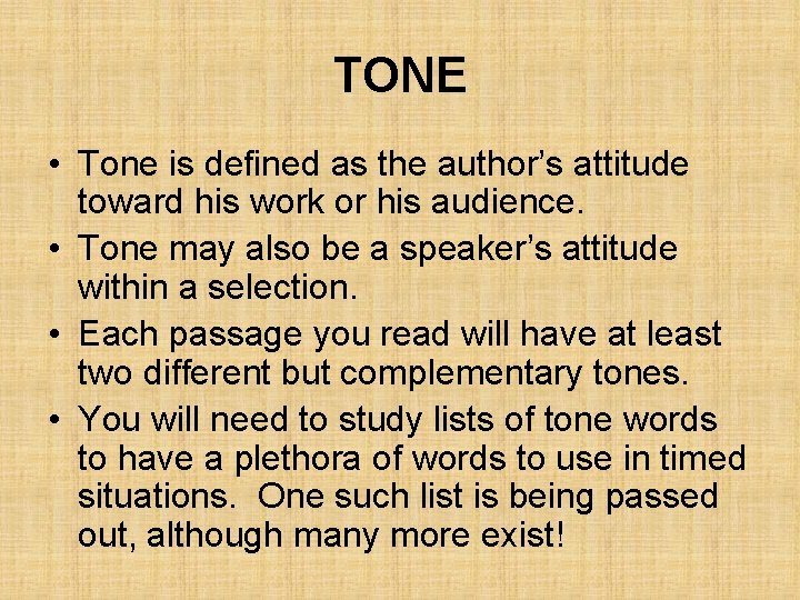 TONE • Tone is defined as the author’s attitude toward his work or his TONE • Tone is defined as the author’s attitude toward his work or his