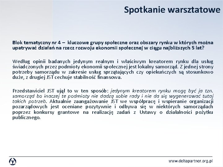 Spotkanie warsztatowe Blok tematyczny nr 4 – kluczowe grupy społeczne oraz obszary rynku w