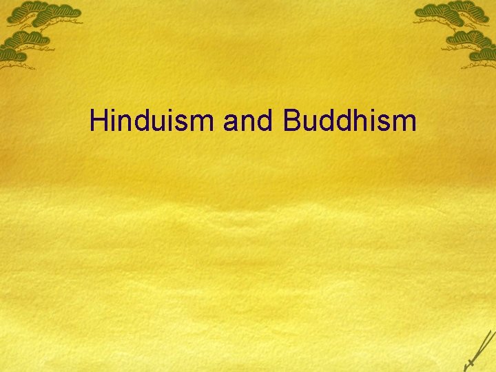 Hinduism and Buddhism 