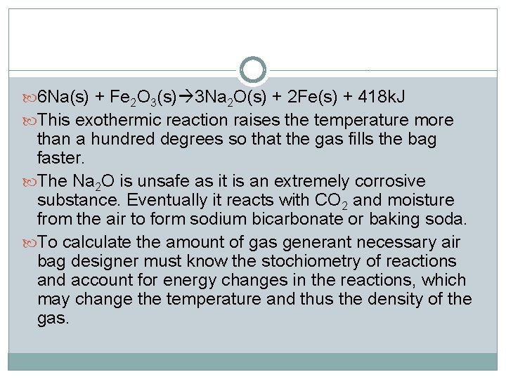  6 Na(s) + Fe 2 O 3(s) 3 Na 2 O(s) + 2