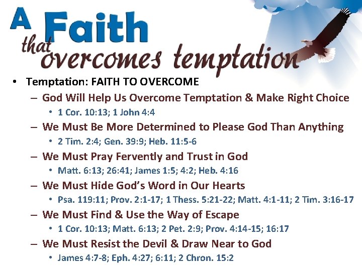  • Temptation: FAITH TO OVERCOME – God Will Help Us Overcome Temptation &