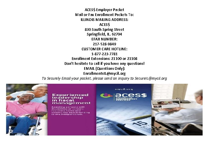 ACES$ Employer Packet Mail or Fax Enrollment Packets To: ILLINOIS MAILING ADDRESS: ACES$ 830