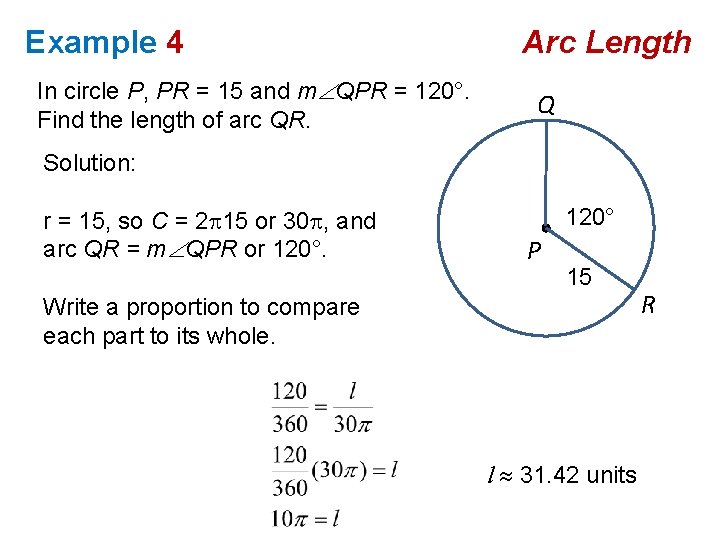Example 4 In circle P, PR = 15 and m QPR = 120°. Find