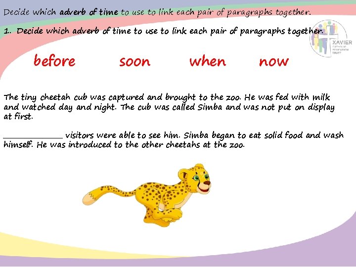 Decide which adverb of time to use to link each pair of paragraphs together.