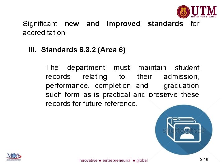 Significant new and improved standards for accreditation: iii. Standards 6. 3. 2 (Area 6)